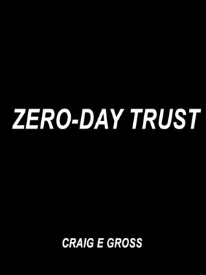 cover image of Zero-Day Trust
